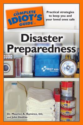 The Complete Idiot's Guide to Disaster Prepared... 1592578934 Book Cover