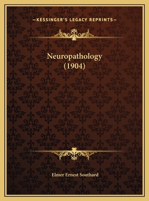 Neuropathology (1904) 1169635687 Book Cover