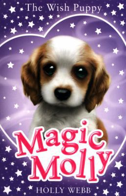 Magic Molly The Wish Puppy 1407171313 Book Cover