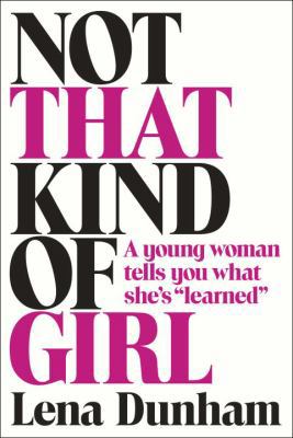 Not That Kind of Girl 0812997344 Book Cover