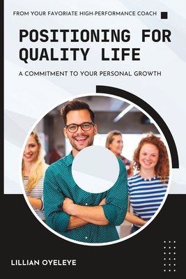 Positioning for Quality Life: Navigating Challe... B0CJL3HMRQ Book Cover