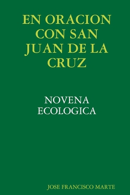 En Oracion Con San Juan de la Cruz [Spanish] 0359218040 Book Cover