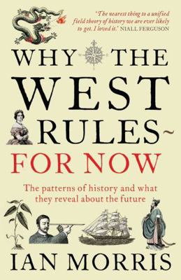 Why The West Rules For Now 1846682088 Book Cover