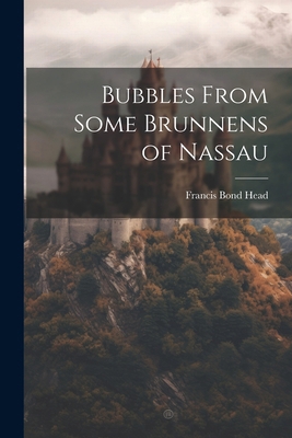 Bubbles From Some Brunnens of Nassau 1022489356 Book Cover