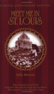 Meet Me In St. Louis, Limited Anniversary Edition 1891442260 Book Cover