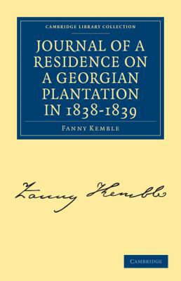 Journal of a Residence on a Georgian Plantation... 1108003931 Book Cover