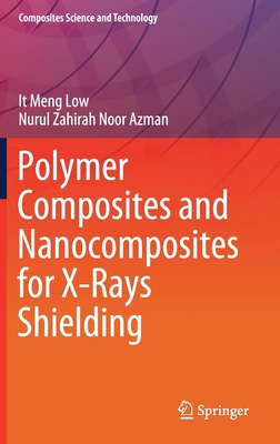 Polymer Composites and Nanocomposites for X-Ray... 9811398097 Book Cover