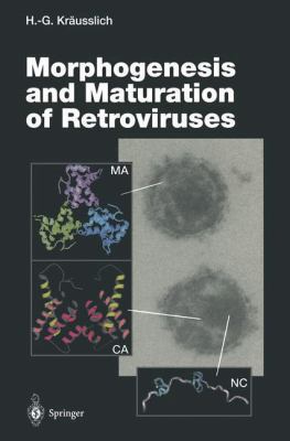 Morphogenesis and Maturation of Retroviruses 3540609288 Book Cover