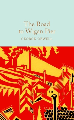 The Road to Wigan Pier 1529032725 Book Cover