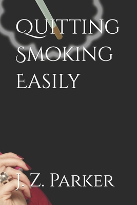 Quitting Smoking Easily B0CWCF72R9 Book Cover