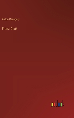 Franz Deák [German] 3368643657 Book Cover
