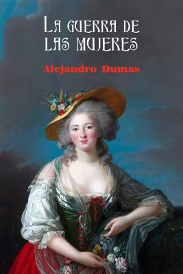 La guerra de las mujeres [Spanish] 1530547792 Book Cover