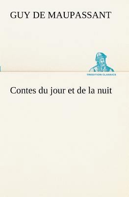 Contes du jour et de la nuit [French] 3849129853 Book Cover