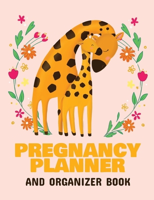 Pregnancy Planner and Organizer Book: New Due D... 1952378184 Book Cover