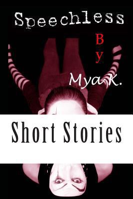 Speechless: Short Stories 1477648208 Book Cover