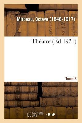 Théâtre. Tome 3 [French] 2329035705 Book Cover
