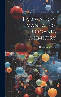 Laboratory Manual of Organic Chemistry 1020725370 Book Cover