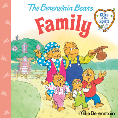 Family (Berenstain Bears Gifts of the Spirit) 0593302451 Book Cover