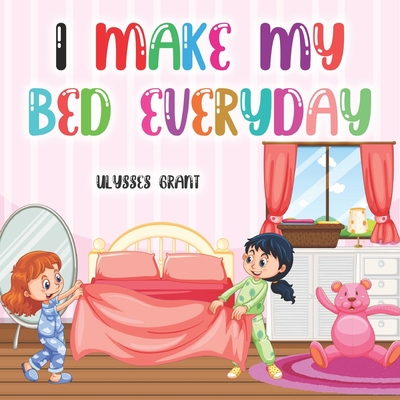 I Make My Bed Everyday B0B5KXB6X5 Book Cover