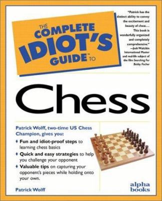 The Complete Idiot's Guide to Chess 0028617363 Book Cover