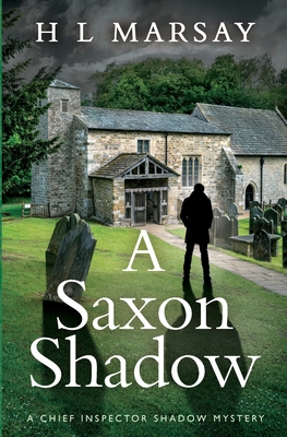 A Saxon Shadow (Chief Inspector Shadow Mystery) 1964703654 Book Cover