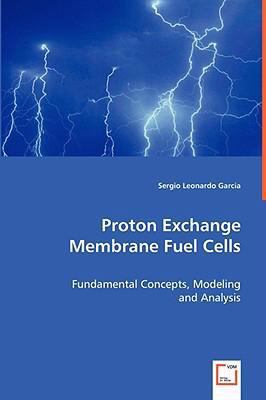 Proton Exchange Membrane Fuel Cells 363903726X Book Cover