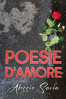 Poesie D'Amore [Italian] B0BRHCD28B Book Cover