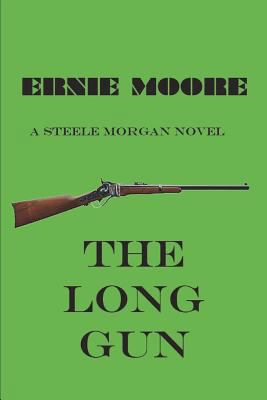 The Long Gun: A Steele Morgan Novel 171772423X Book Cover