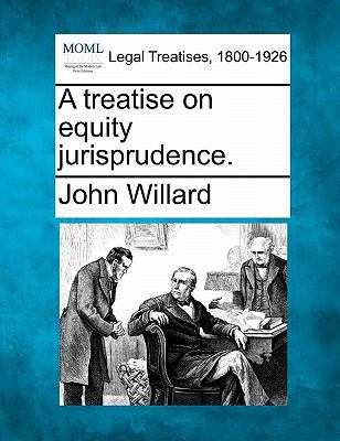 A treatise on equity jurisprudence. 124017702X Book Cover