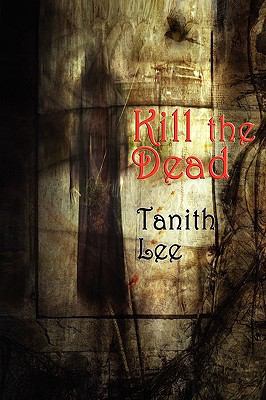Kill the Dead 1604599421 Book Cover