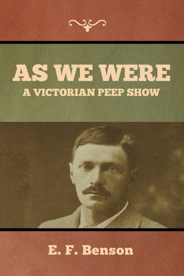 As We Were: A Victorian Peep Show B0BVJ1PBMH Book Cover