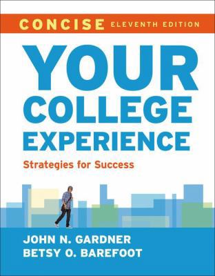 Your College Experience, Concise: Strategies fo... 1457672529 Book Cover