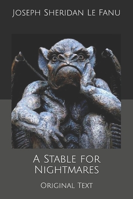 A Stable for Nightmares: Original Text B0857CXLJJ Book Cover