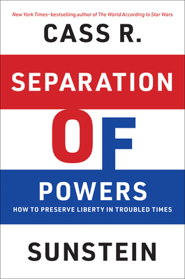 Separation of Powers: How to Preserve Liberty i... 026205177X Book Cover