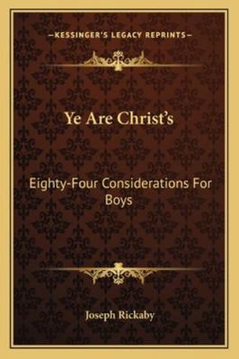 Ye Are Christ's: Eighty-Four Considerations For... 1162939273 Book Cover