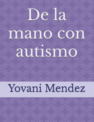 De la mano con autismo B0DX25LGNP Book Cover