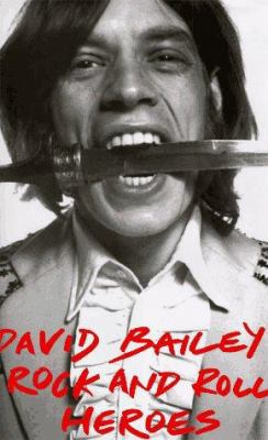 David Bailey's Heroes 0821223925 Book Cover