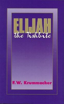 Elijah the Tishbite 0825430593 Book Cover