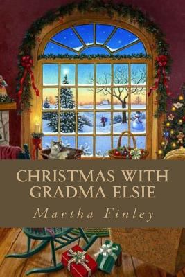 Christmas with Gradma Elsie 153936187X Book Cover