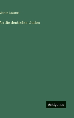 An die deutschen Juden [German] 3566031313 Book Cover