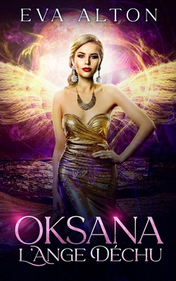 Oksana - L'Ange Déchu [French] B0FWRZ3Z86 Book Cover