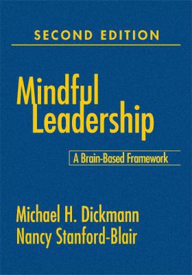 Mindful Leadership: A Brain-Based Framework 1412964091 Book Cover