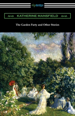 The Garden Party and Other Stories 1420967770 Book Cover