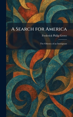 A Search for America: The Odyssey of an Immigrant 1025971027 Book Cover