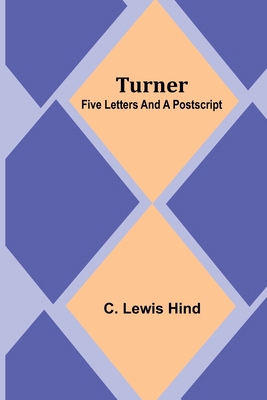 Turner: Five letters and a postscript 936251379X Book Cover