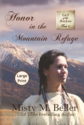 Honor in the Mountain Refuge [Large Print] 1954810148 Book Cover