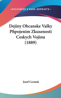 Dejiny Obcanske Valky Pfipojenim Zkusenosti Ces... 1436615690 Book Cover