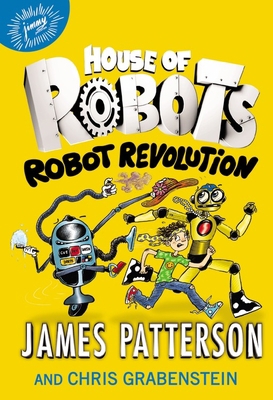 House of Robots: Robot Revolution 0316349585 Book Cover