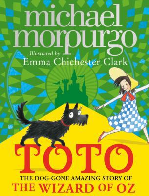 Toto: The Dog-Gone Amazing Story of the Wizard ... 0008252564 Book Cover