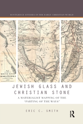 Jewish Glass and Christian Stone: A Materialist... 0367594013 Book Cover